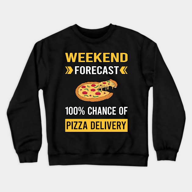 Weekend Forecast Pizza Delivery Crewneck Sweatshirt by Bourguignon Aror